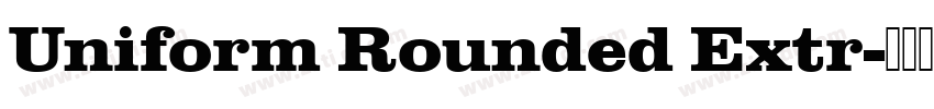 Uniform Rounded Extr字体转换